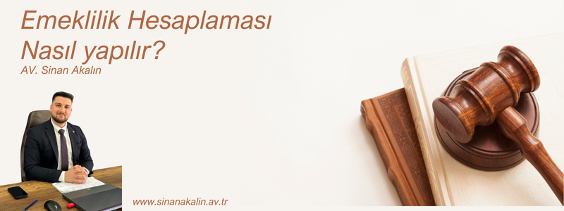 Emeklilik Hesabı Nasıl Yapılır