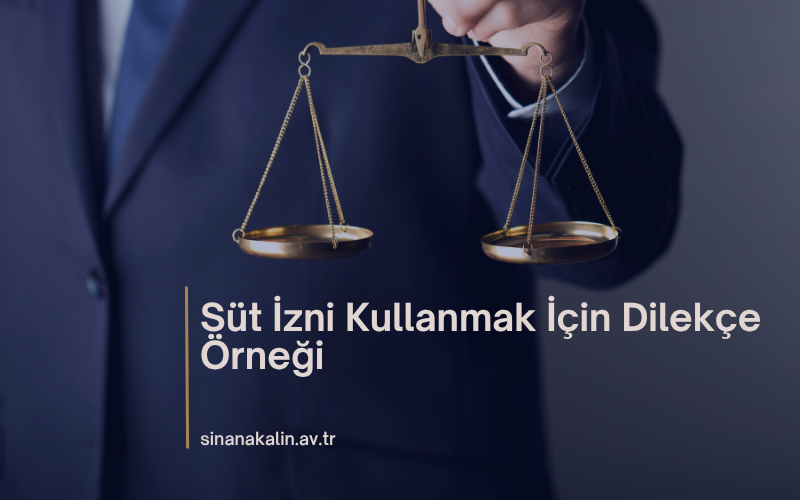Süt İzni Kullanmak İçin Dilekçe Örneği
