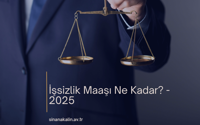 İşsizlik Maaşı Ne Kadar? - 2025